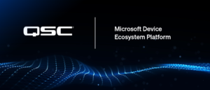 QSC Joins the Microsoft Device Ecosystem Platform (MDEP) - Q-SYS